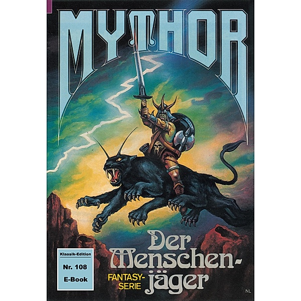 Mythor 108: Der Menschenjäger / Mythor Bd.108, Horst Hoffmann