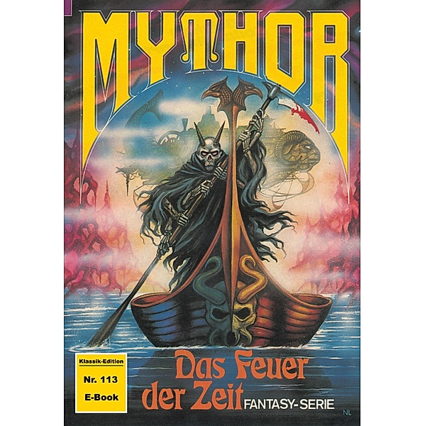 Mythor 113: Das Feuer der Zeit / Mythor Bd.113, Paul Wolf