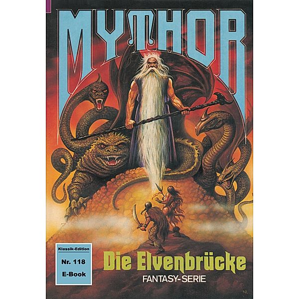 Mythor 118: Die Elvenbrücke / Mythor Bd.118, Hugh Walker