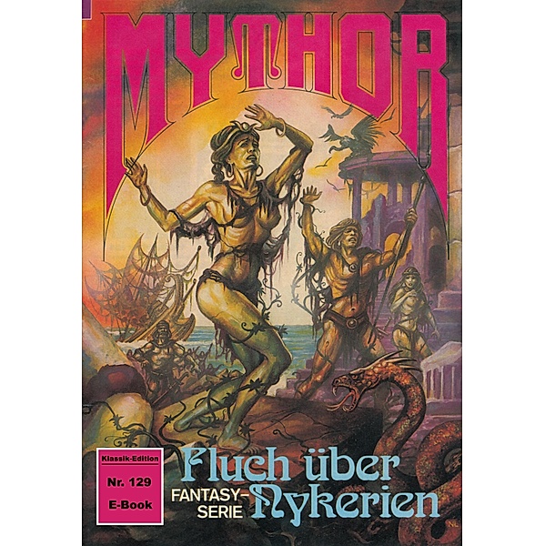 Mythor 129: Fluch über Nykerien / Mythor Bd.129, Peter Terrid