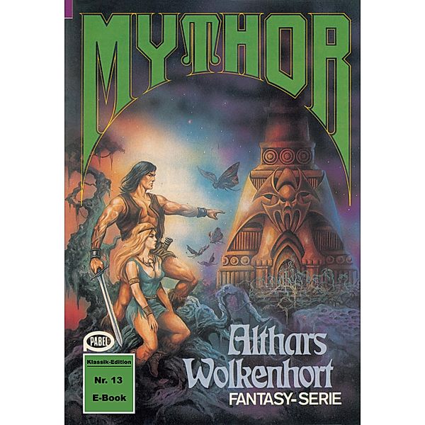 Mythor 13: Althars Wolkenhort / Mythor Bd.13, Horst Hoffmann