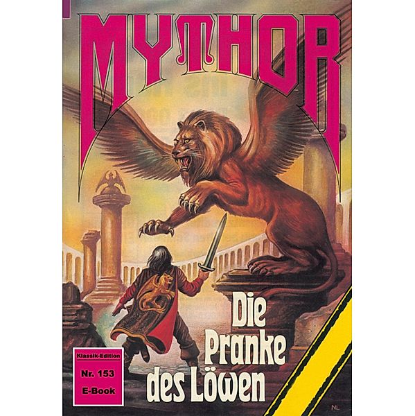 Mythor 153: Die Pranke des Löwen / Mythor Bd.153, Hans Kneifel