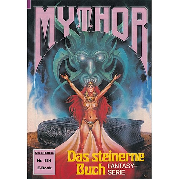 Mythor 184: Das steinerne Buch / Mythor Bd.184, W. K. Giesa
