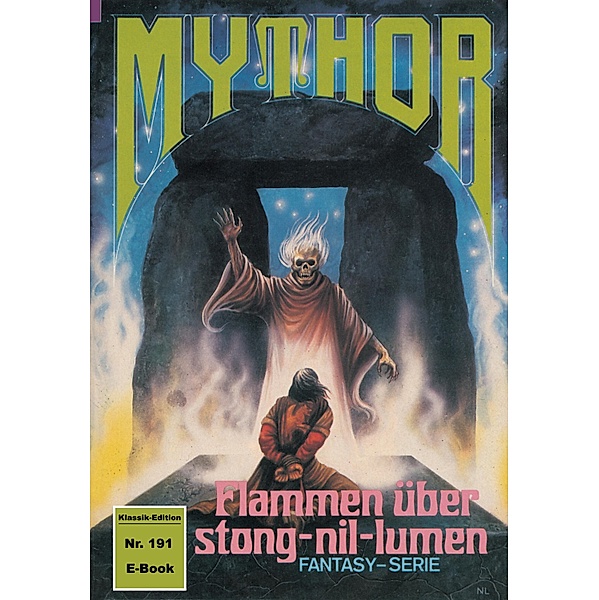 Mythor 191: Flammen über stong-nil-lumen / Mythor Bd.191, Hans Kneifel