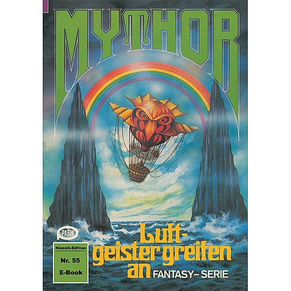 Mythor 55: Luftgeister greifen an / Mythor Bd.55, W. K. Giesa