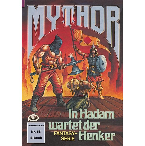 Mythor 58: In Hadam wartet der Henker / Mythor Bd.58, Hans Kneifel