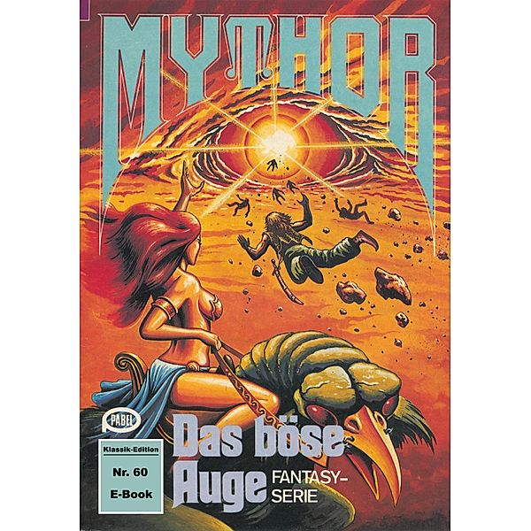 Mythor 60: Das böse Auge / Mythor Bd.60, Horst Hoffmann