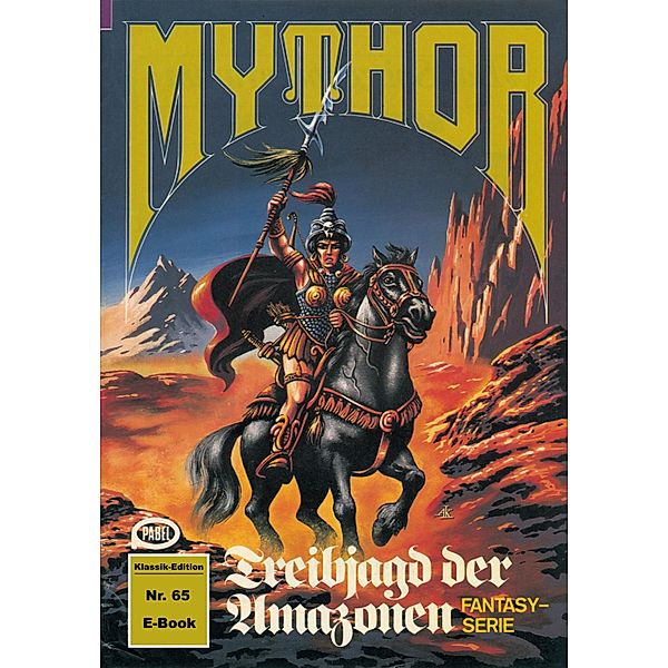 Mythor 65: Treibjagd der Amazonen / Mythor Bd.65, W. K. Giesa