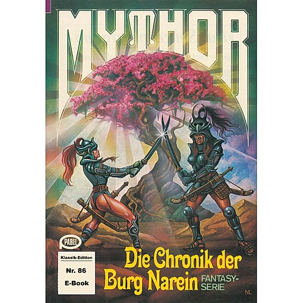 Mythor 86: Die Chronik der Burg Narein / Mythor Bd.86, Peter Terrid