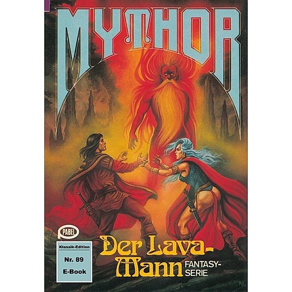 Mythor 89: Der Lava-Mann / Mythor Bd.89, Paul Wolf