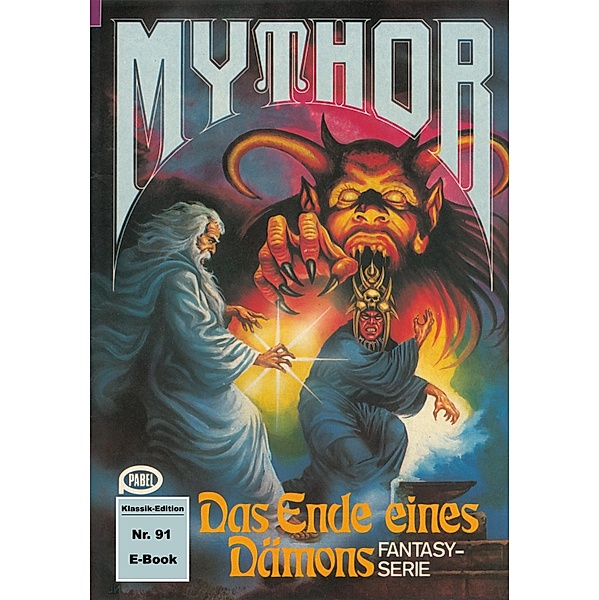 Mythor 91: Das Ende eines Dämons / Mythor Bd.91, Hugh Walker