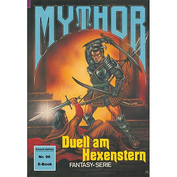 Mythor 96: Duell am Hexenstern / Mythor Bd.96, Hubert Haensel