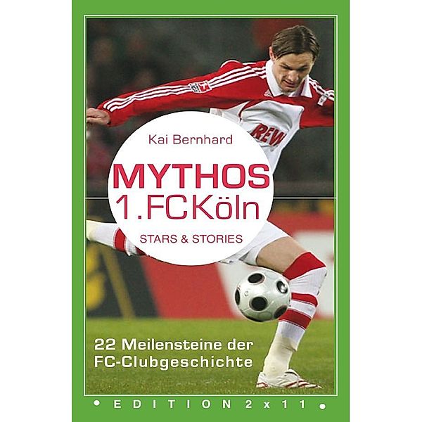 Mythos 1. FC Köln, Kai Bernhard