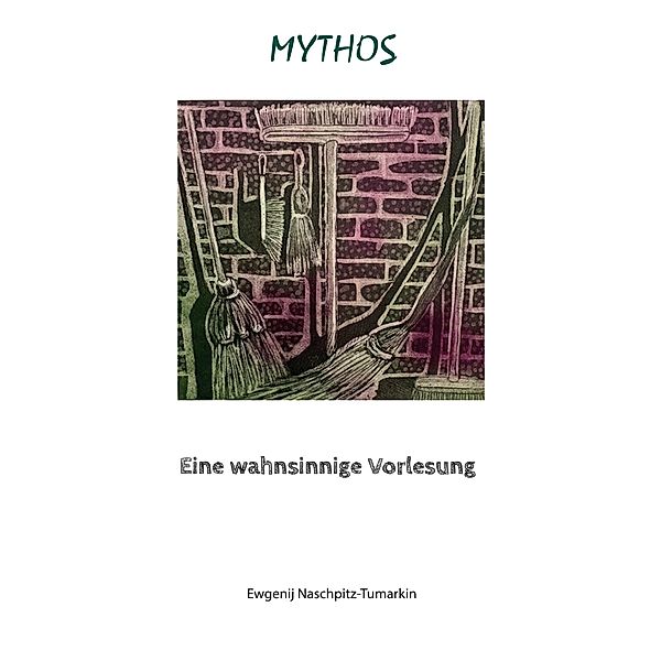 Mythos, Ewgenij Naschpitz-Tumarkin