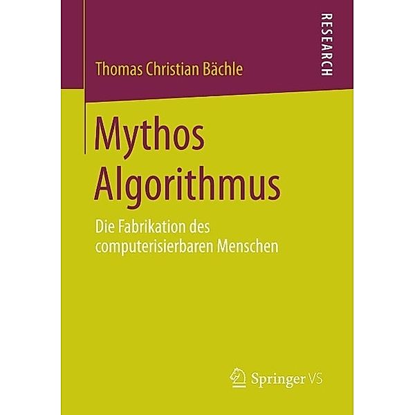 Mythos Algorithmus, Thomas Christian Bächle