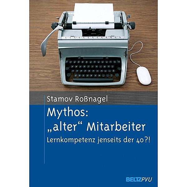 Mythos: »alter« Mitarbeiter, Christian Stamov Roßnagel