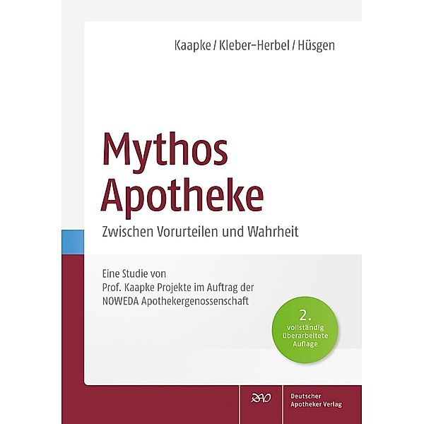 Mythos Apotheke, Andreas Kaapke, Nina Kleber-Herbel, Uwe Hüsgen