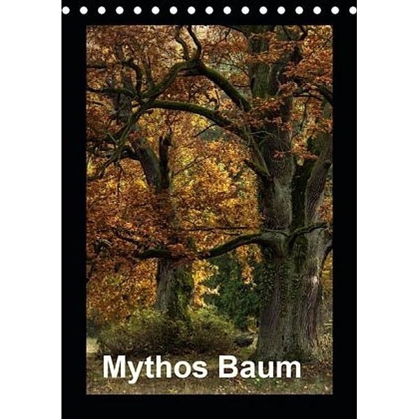 Mythos Baum / 2020 (Tischkalender 2020 DIN A5 hoch), Joachim Barig