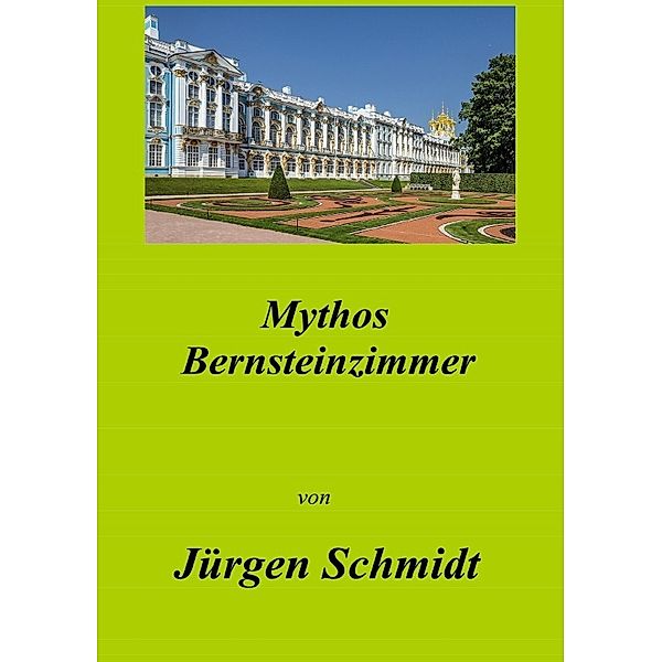 Mythos Bernsteinzimmer, Jürgen Schmidt