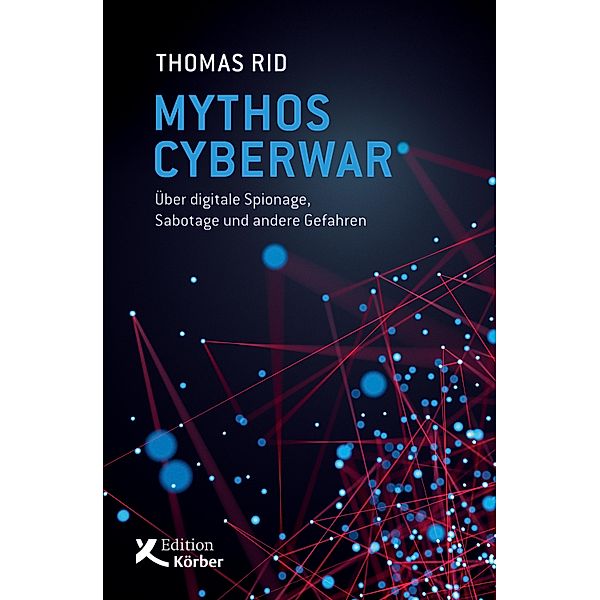 Mythos Cyberwar, Thomas Rid