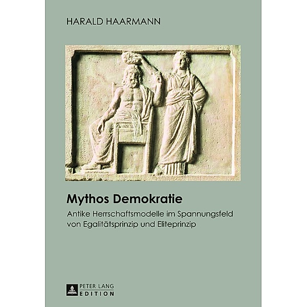 Mythos Demokratie, Harald Haarmann