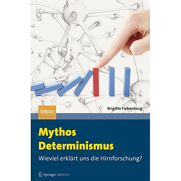 Mythos Determinismus, Brigitte Falkenburg