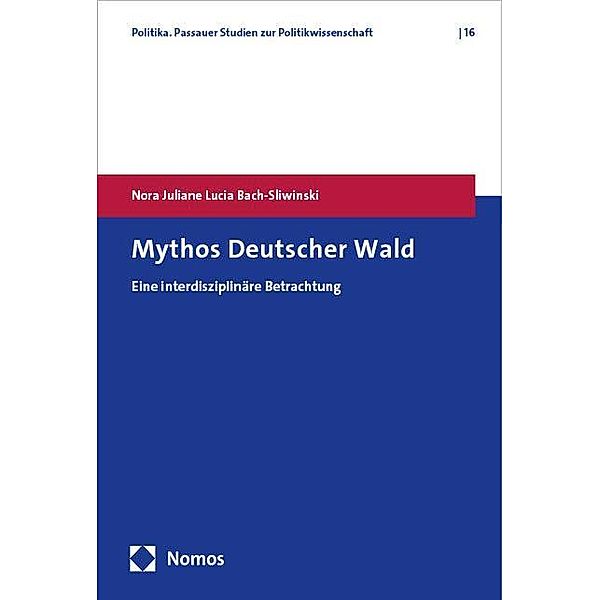 Mythos Deutscher Wald, Nora Juliane Lucia Bach-Sliwinski