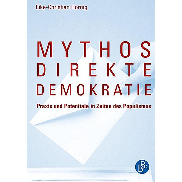 Mythos direkte Demokratie, Eike Christian Hornig