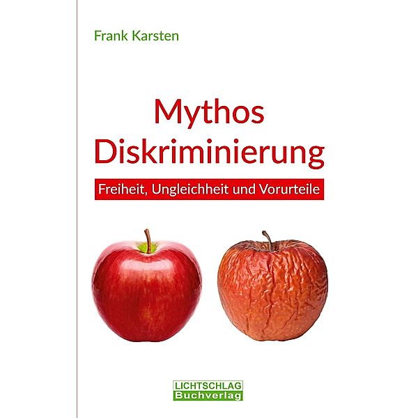 Mythos Diskriminierung, Frank Karsten