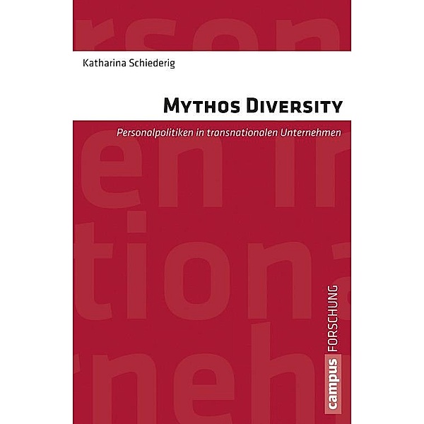 Mythos Diversity / Campus Forschung Bd.961, Katharina Schiederig