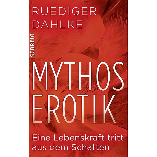 Mythos Erotik, Ruediger Dahlke