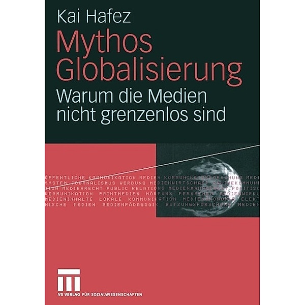 Mythos Globalisierung, Kai Hafez