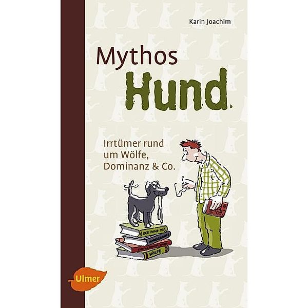 Mythos Hund, Karin Joachim