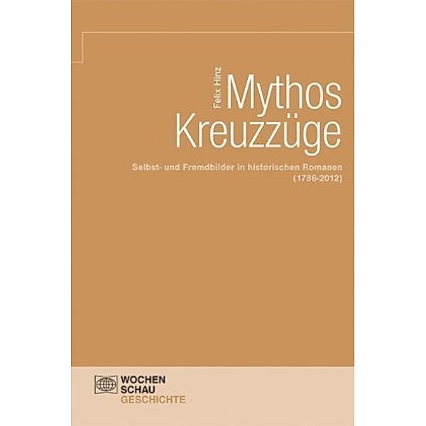 Mythos Kreuzzüge, Felix Hinz