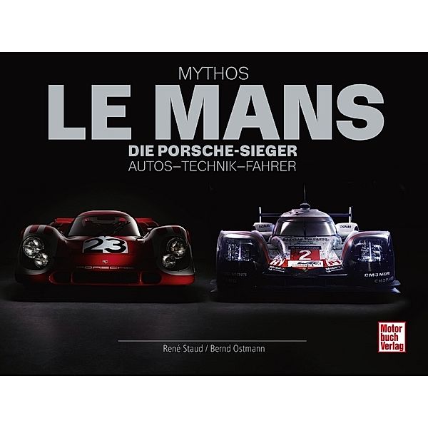 Mythos Le Mans, René Staud, Bernd Ostmann