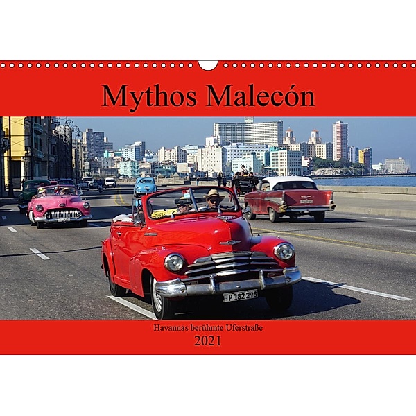 Mythos Malecón - Havannas berühmte Uferstraße (Wandkalender 2021 DIN A3 quer), Henning von Löwis of Menar, Henning von Löwis of Menar