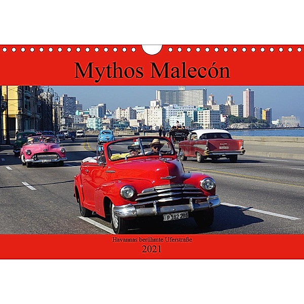 Mythos Malecón - Havannas berühmte Uferstraße (Wandkalender 2021 DIN A4 quer), Henning von Löwis of Menar, Henning von Löwis of Menar