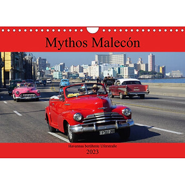 Mythos Malecón - Havannas berühmte Uferstraße (Wandkalender 2023 DIN A4 quer), Henning von Löwis of Menar, Henning von Löwis of Menar