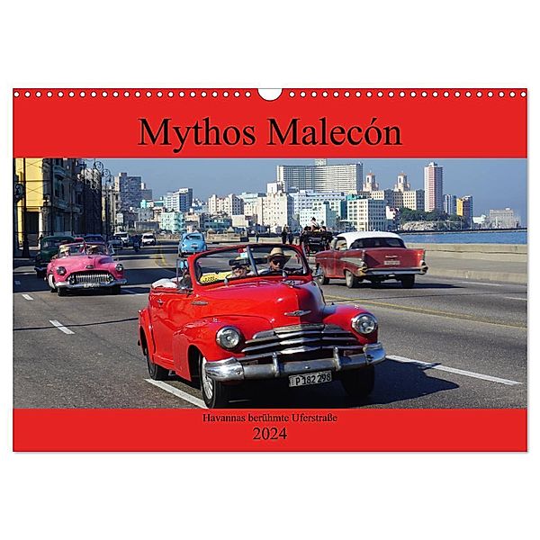 Mythos Malecón - Havannas berühmte Uferstraße (Wandkalender 2024 DIN A3 quer), CALVENDO Monatskalender, Henning von Löwis of Menar