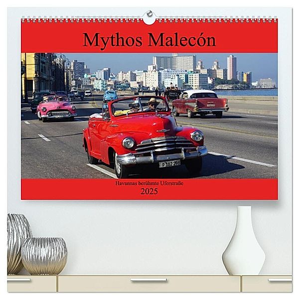 Mythos Malecón - Havannas berühmte Uferstraße (hochwertiger Premium Wandkalender 2025 DIN A2 quer), Kunstdruck in Hochglanz, Calvendo, Henning von Löwis of Menar