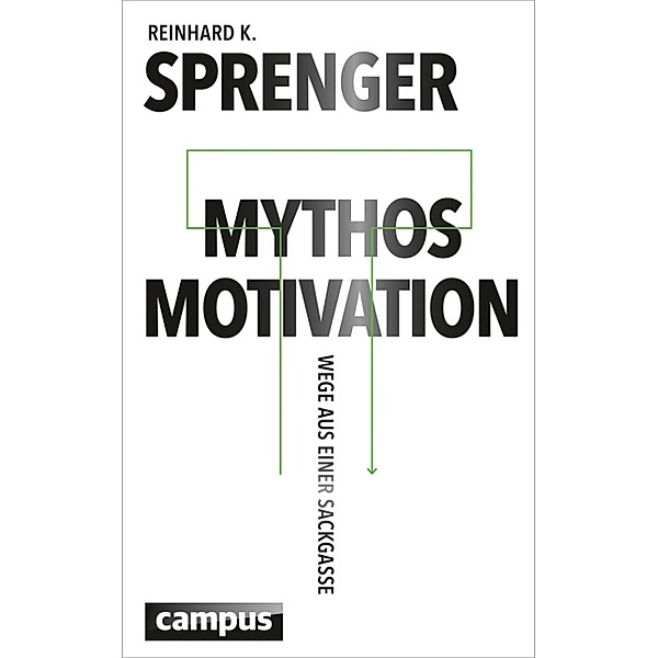 Mythos Motivation, Reinhard K. Sprenger