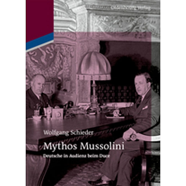 Mythos Mussolini, Wolfgang Schieder