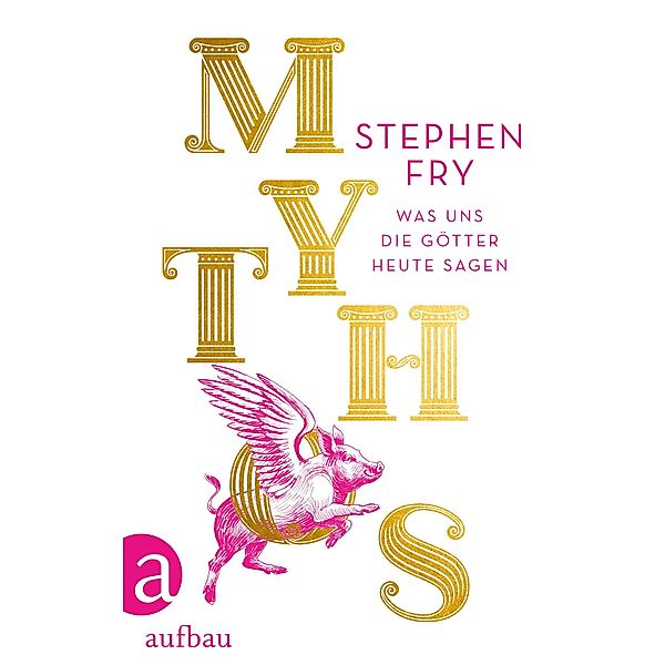 Mythos / Mythos-Trilogie Bd.1, Stephen Fry