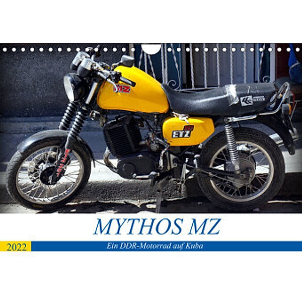 Mythos MZ - Ein DDR-Motorrad auf Kuba (Wandkalender 2022 DIN A4 quer), Henning von Löwis of Menar, Henning von Löwis of Menar