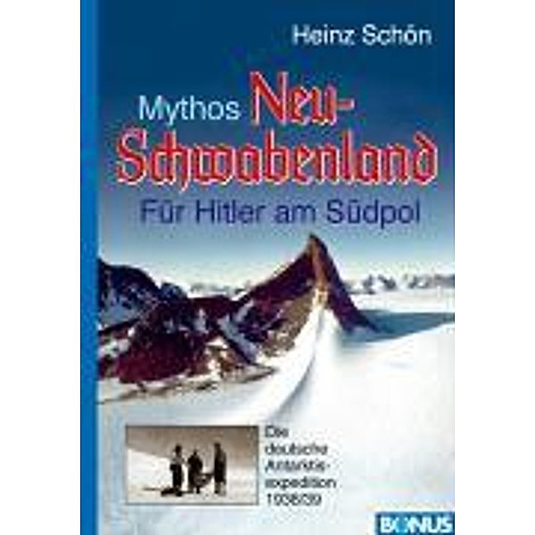 Mythos Neu-Schwabenland, Heinz Schön