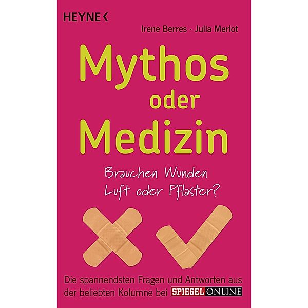 Mythos oder Medizin, Irene Berres, Julia Merlot