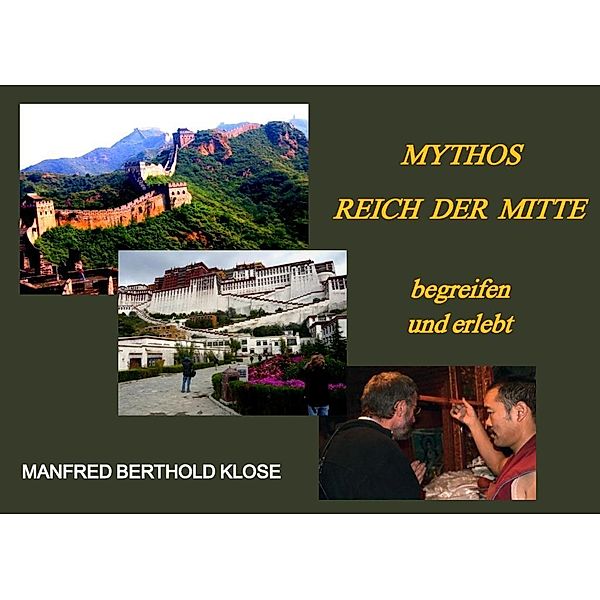 Mythos Reich der Mitte, Manfred Berthold Klose