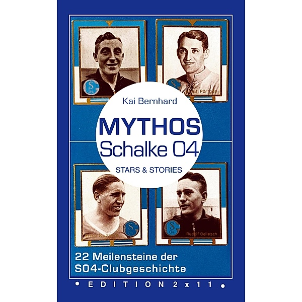 Mythos Schalke 04 / Mythos Fussball Bd.2, Kai Bernhard