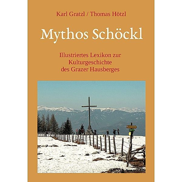 Mythos Schöckl, Karl Gratzl