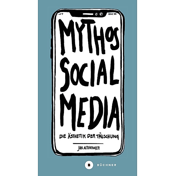 Mythos Social Media / Welt | Gestalten, Jan Altehenger